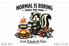 Skunk Campfire Cooking “Normal Is Boring, Pass the Product Image 2