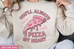 You&#039;ll always have pizza my heart PNG,Retro Valentine PNG Product Image 1