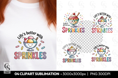Life's Better with Sprinkles Ice Cream Clipart Sublimation Product Image 1