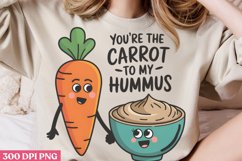 You re Carrot To my Hummus PNG Product Image 2