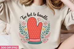 Too Hot to Handle PNG, Kitchen Quotes Clipart PNG Product Image 2