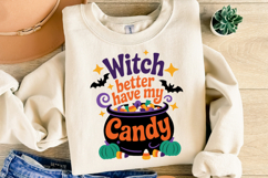 Witch better have my candy Svg | Halloween Svg | Shirt Svg Product Image 2