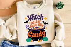 Witch better have my candy Svg | Halloween Svg | Shirt Svg Product Image 2