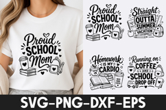 Funny School Mom Quotes T Shirt Design SVG PNG Product Image 1