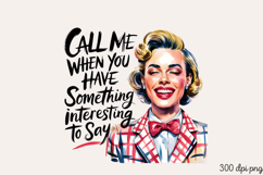 Call me when you have PNG, Sassy Pinup Girl Sublimation PNG Product Image 1