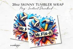 Mr Fix It 20 oz Tumbler Wrap PNG, Father's Day Sublimation Product Image 2