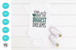 Little Girls Have The Biggest Dreams SVG Product Image 2