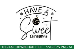 Have A Sweet Christmas svg design Product Image 1