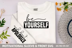 Be youeself and don't apoligize Sleeve SVG PNG Product Image 2