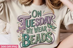 On Tuesday We Wear Beads PNG, Mardi Gras Sublimation PNG Product Image 2