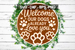Welcome Our Dogs Love You Door Hanger SVG Product Image 1