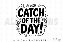 catch of the day, fishing, doodle, illustration, vector, fish, boat, anchor, sea, ocean, water, waves, cartoon, fun, cute, black and white, line art, graphic, design, icon, symbol, logo, typography, lettering, quote, phrase, handmade, hand drawn, isolated
