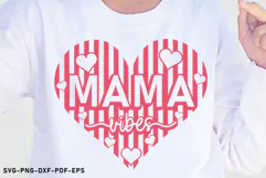 Mama vibes Shirt SVG, Mom Heart, Funny Mothers Day Quotes Product Image 1