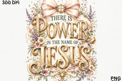 There Is Power In The Name Of Jesus Christian SVG Product Image 2