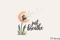 Just Breathe PNG, Stay positive sublimation PNG Product Image 2