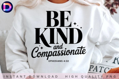 Be Kind And Compassionate Ephesians 4:32 Christian Bible Product Image 2