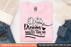 Dreams Don&#039;t Work Unless You Do Svg Design Product Image 1