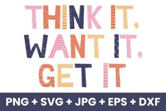 Think It Want It Get It Inspirational Motivation SVG Product Image 1