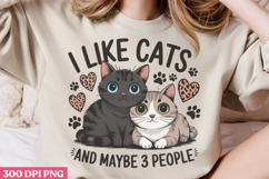 I Like Cats And Maybe PNG, Cat Mom Sublimation PNG Product Image 2