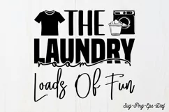 The laundry room loads of fun svg, Laundry Room SVG Product Image 1
