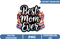 Best Mom Ever Sublimation, Happy Mother&#039;s Day Png Product Image 1