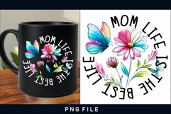 Mom life is the best life, Mothers day sublimation designs Product Image 1