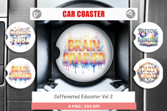Caffeinated Educator Car Coaster Product Image 1