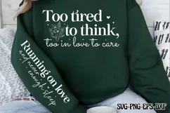 Too tired to think, too in love to care SVG Product Image 2