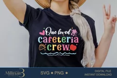 One Loved Cafeteria Crew School Lunch Lady SVG PNG Sublim Product Image 1