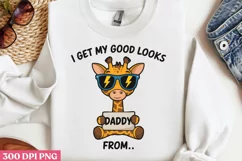 I Get My Good Looks from Daddy PNG, Cute Animal Sublimation Product Image 2