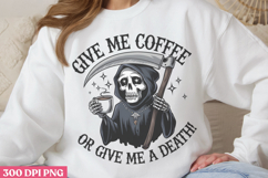 Give Me Coffee Or PNG, Cute Grim Sublimation PNG Product Image 2