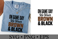 On Game Day We Wear Brown &amp; Black Svg | Sport | Shirt Svg Product Image 2