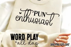 Pun enthusiast Sleeve SVG PNG, Word play all day SVG Product Image 2