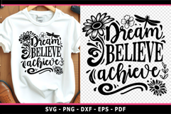 Dream believe achieve, Inspirational quotes with flower SVG Product Image 1