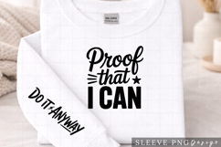 Proof That I Can Do It Anyway Sleeve Design PNG Product Image 2