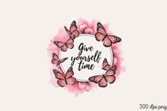 Give yourself time PNG, Mental Health Sublimation PNG Product Image 2