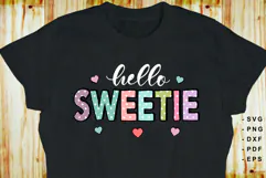 Hello sweetie SVG, Funny Quotes T shirt Designs PNG Product Image 2