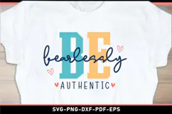 Be fearlessly authentic, inspirational quote SVG Product Image 1