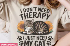 I Don't Need Therapy PNG, Cat Mom Sublimation PNG Product Image 2
