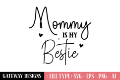 Mommy Is My Bestie sticker design Product Image 1