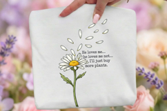 Funny Plant Lover PNG, He Loves Me Not Daisy Sublimation Product Image 3