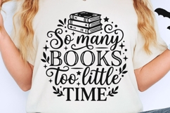 So Many Books Too Little Time Svg, Book Lover Svg. Product Image 2