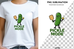 Pickle Mode PNG Sublimation | Funny Pickleball Pickle Design Product Image 1