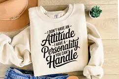 I don't have an Attitude svg | Svg Cut File | Shirt Svg Product Image 2