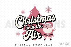 Christmas is in the Air Sublimation PNG Product Image 1