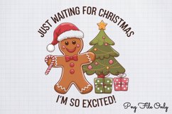 Just waiting for christmas is so excited!. PNG Product Image 1