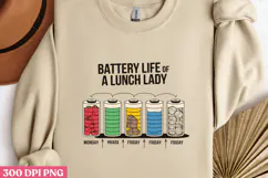 BATTERY LIFE OF A LUNCH PNG, Lunch Lady Sublimation PNG Product Image 2