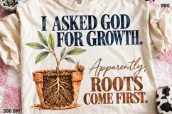 I Asked God for Growth Shirt PNG, Funny Christian Plant Shir Product Image 1