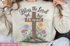 Bless the Lord Oh my soul PNG, Christian Sublimation PNG Product Image 1