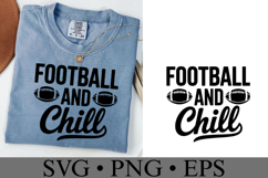 Football and Chill Svg | Sport Svg | Shirt Svg Product Image 2